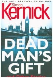 Dead Man's Gift and Other Stories - Simon Kernick (ISBN: 9781787460058)