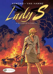 Lady S. Vol. 6: A Second Of Eternity - Van Hamme (ISBN: 9781849184212)