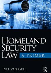 Homeland Security Law: A Primer (ISBN: 9781138369696)