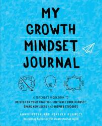 My Growth Mindset Journal - Annie Brock, Heather Hundley (ISBN: 9781612438368)