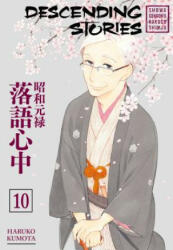 Descending Stories: Showa Genroku Rakugo Shinju 10 - Haruko Kumota (ISBN: 9781632366627)