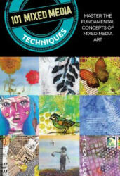 101 Mixed Media Techniques - Cherril Doty (ISBN: 9781633226937)