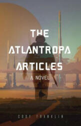 The Atlantropa Articles (ISBN: 9781633538351)