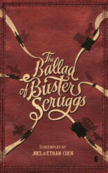 Ballad of Buster Scruggs - Joel Coen (ISBN: 9780571353323)