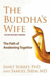 The Buddha's Wife: The Path of Awakening Together (ISBN: 9781582707051)