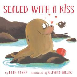 Sealed with a Kiss - Beth Ferry, Olivier Tallec (ISBN: 9780062475770)