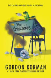 Unteachables - Gordon Korman (ISBN: 9780062563880)