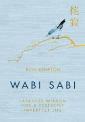 Wabi Sabi: Japanese Wisdom for a Perfectly Imperfect Life (ISBN: 9780062905154)