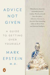 Advice Not Given - Mark Epstein (ISBN: 9780399564345)