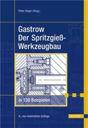 Der Spritzgießwerkzeugbau in 130 Beispielen (2006)