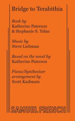 Bridge to Terabithia - Katherine Paterson, Stephanie S Tolan, Steve Liebman (ISBN: 9780573650109)