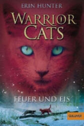 Warrior Cats - Feuer und Eis - Erin Hunter, Klaus Weimann (2011)
