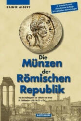 Die Münzen der Römischen Republik - Rainer Albert (2011)