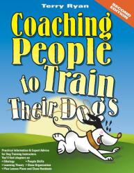 Coaching People to Train Their Dogs (ISBN: 9780974246420)