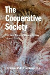 The Cooperative Society Second Edition: The Next Stage of Human History (ISBN: 9780998066233)