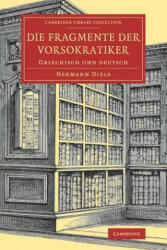 Die Fragmente der Vorsokratiker - Hermann Diels (ISBN: 9781108084024)