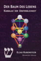 Der Baum des Lebens - Kabbalah der Unsterblichkeit - Elias Rubenstein (2010)
