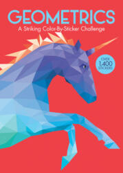 Geometrics: A Striking Color-By-Sticker Challenge (ISBN: 9781438012414)