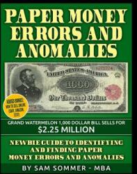 Paper Money Errors and Anomalies - Sam Sommer - Mba (ISBN: 9781520429410)