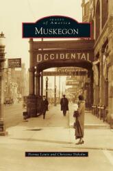 Muskegon (ISBN: 9781540235190)
