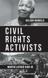 Civil Rights Activists: Martin Luther King Jr. and Nelson Mandela - 2 Books in 1 (ISBN: 9781717844101)