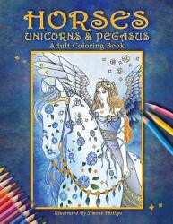 Horses Unicorns & Pegasus: Adult Coloring Book (ISBN: 9781719802048)