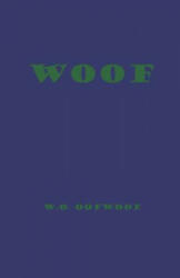 Woof (ISBN: 9781720196549)