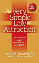 The Very Simple Law of Attraction: Find Out What You Really Want from Life . . . and Get It! : Find Out What You Really Want from Life . . . and Get It (ISBN: 9781722500207)