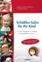 Schüßler-Salze für Ihr Kind - Angelika Gräfin Wolffskeel von Reichenberg (2009)