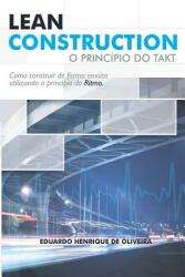 Lean Construction: O Princpio Do Takt (ISBN: 9781728875873)