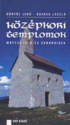 Középkori templomok - Mátyusföld és zoborvidék (2008)