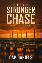 The Stronger Chase: A Chase Fulton Novel (ISBN: 9781732302440)