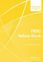 FIDIC Yellow Book: A Commentary - BEAUMONT (ISBN: 9781138052314)