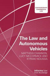 Law and Autonomous Vehicles - Kyriaki Noussia, Matthew Channon, Lucy McCormick (ISBN: 9781138235960)