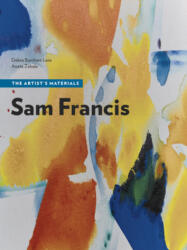 Sam Francis - The Artist's Materials - Debra Burchett-Lere, Aneta Zebala (ISBN: 9781606065839)