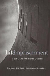 Life Imprisonment - Dirk Van Zyl Smit, Catherine Appleton (ISBN: 9780674980662)