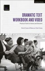 The Dramatic Text Workbook and Video: Practical Tools for Actors and Directors (ISBN: 9781350055056)