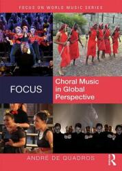 Focus: Choral Music in Global Perspective (ISBN: 9780415896559)
