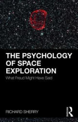 Psychology of Space Exploration - Richard Sherry (ISBN: 9781138351400)