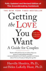 Getting the Love You Want - Harville Hendrix, Helen Lakelly Hunt (ISBN: 9781250310538)