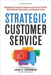 Strategic Customer Service - John Goodman (ISBN: 9780814439050)