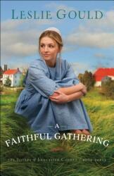 A Faithful Gathering (ISBN: 9780764219719)
