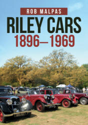 Riley Cars 1896-1969 - Rob Malpas (ISBN: 9781445688602)