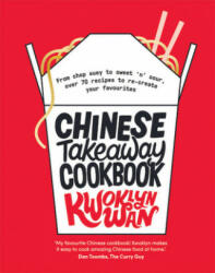 Chinese Takeaway Cookbook - Kwoklyn Wan (ISBN: 9781787133679)