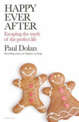 Happy Ever After - Paul Dolan (ISBN: 9780241284445)