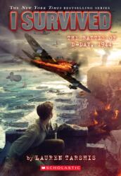I Survived the Battle of D-Day, 1944 (ISBN: 9781338317381)