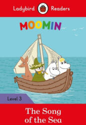 Ladybird Readers Level 3 - Moomins - The Song of the Sea (ELT Graded Reader) - Ladybird (ISBN: 9780241365304)