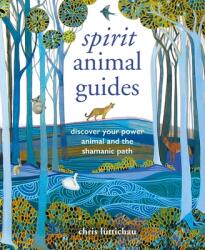 Spirit Animal Guides - Chris Luttichau (ISBN: 9781782497035)