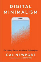 Digital Minimalism - Cal Newport (ISBN: 9780525542872)