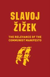 The Relevance of the Communist Manifesto (ISBN: 9781509536115)
